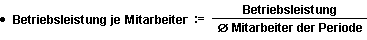 Formel zur Berechnung der Betriebsleistung je Mitarbeiter