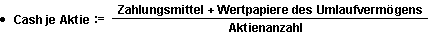 Formel zur Berechnung der liquiden Mittel je Aktie